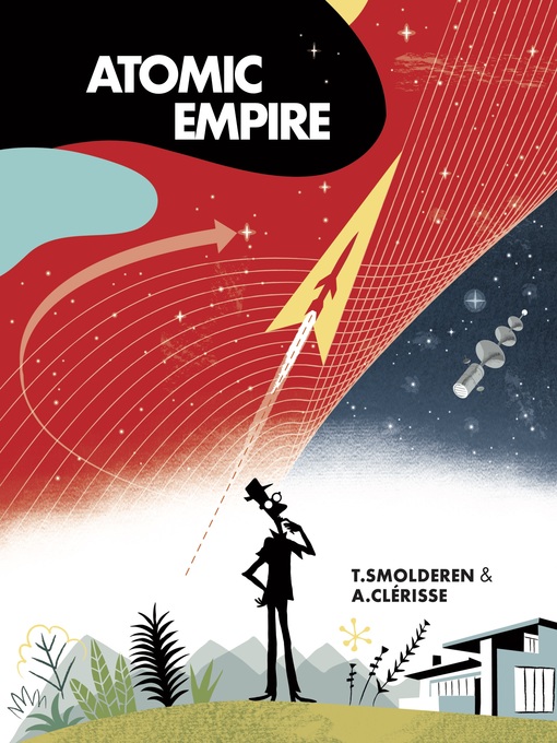 Title details for Atomic Empire by Thierry Smolderen - Available